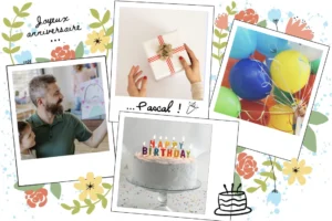 Joyeux anniversaire Pascal : 4 attentions originales